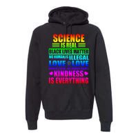 Science Is Real Black Lives Matter No Human Is Illegal Love Is Love Premium Hoodie