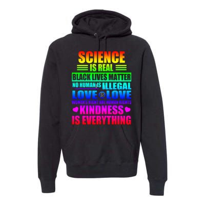 Science Is Real Black Lives Matter No Human Is Illegal Love Is Love Premium Hoodie