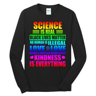 Science Is Real Black Lives Matter No Human Is Illegal Love Is Love Tall Long Sleeve T-Shirt