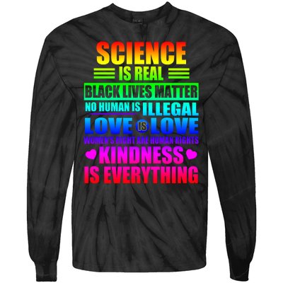 Science Is Real Black Lives Matter No Human Is Illegal Love Is Love Tie-Dye Long Sleeve Shirt