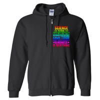 Science Is Real Black Lives Matter No Human Is Illegal Love Is Love Full Zip Hoodie