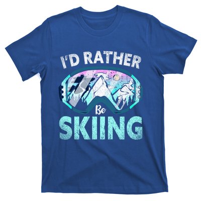 Skier Id Rather Be Skiing Mountains Ski Goggles Winter Ski Gift T-Shirt