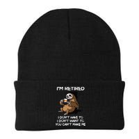 Sloth IM Retired I DonT Have To I DonT Want To You CanT Beanie