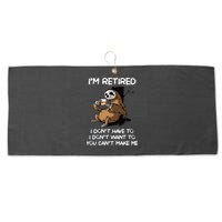 Sloth IM Retired I DonT Have To I DonT Want To You CanT Large Microfiber Waffle Golf Towel