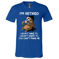 Sloth IM Retired I DonT Have To I DonT Want To You CanT V-Neck T-Shirt