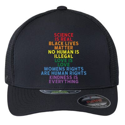 Science Is Real Black Lives Matter Love Is Love Cute Gift Flexfit Unipanel Trucker Cap