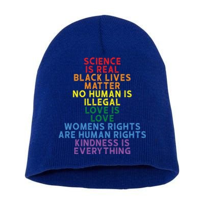 Science Is Real Black Lives Matter Love Is Love Cute Gift Short Acrylic Beanie