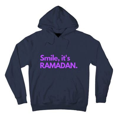 Smile Its Ramadan Celebrating The Holy Month Gift For Ramadan Mubarak Tall Hoodie