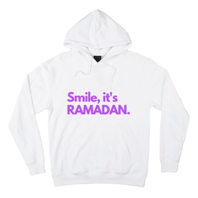 Smile Its Ramadan Celebrating The Holy Month Gift For Ramadan Mubarak Hoodie