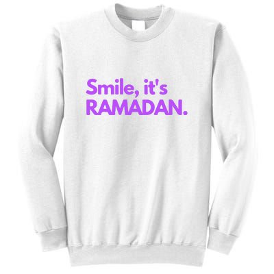 Smile Its Ramadan Celebrating The Holy Month Gift For Ramadan Mubarak Sweatshirt