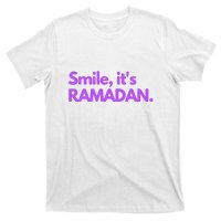 Smile Its Ramadan Celebrating The Holy Month Gift For Ramadan Mubarak T-Shirt