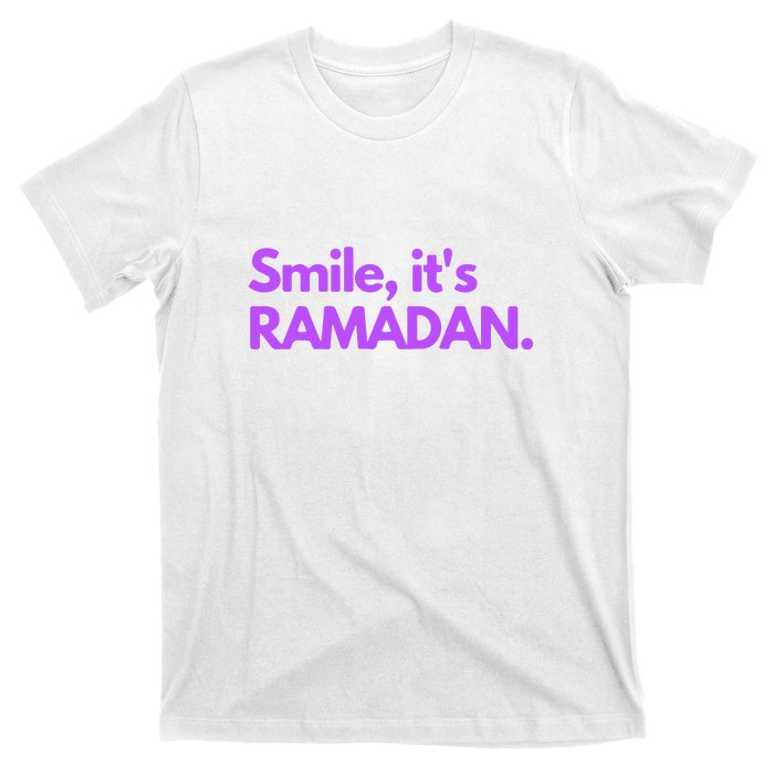 Smile Its Ramadan Celebrating The Holy Month Gift For Ramadan Mubarak T-Shirt