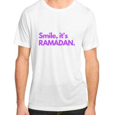 Smile Its Ramadan Celebrating The Holy Month Gift For Ramadan Mubarak Adult ChromaSoft Performance T-Shirt