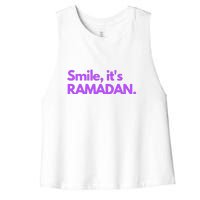 Smile Its Ramadan Celebrating The Holy Month Gift For Ramadan Mubarak Women's Racerback Cropped Tank