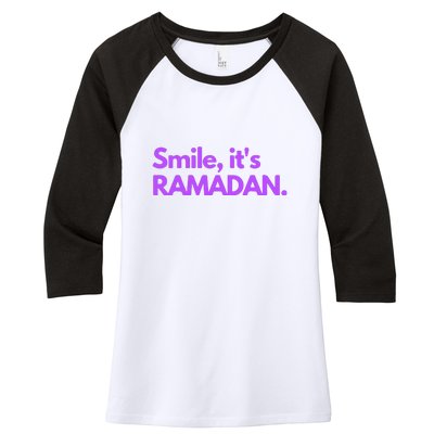 Smile Its Ramadan Celebrating The Holy Month Gift For Ramadan Mubarak Women's Tri-Blend 3/4-Sleeve Raglan Shirt