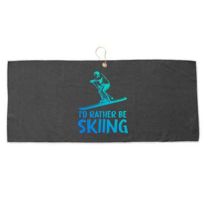 Skier Id Rather Be Skiing Winter Sports Funny Ski Gift Large Microfiber Waffle Golf Towel