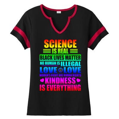 Science Is Real Black Lives Matter No Human Is Illegal Love Is Love Womens Righ Ladies Halftime Notch Neck Tee