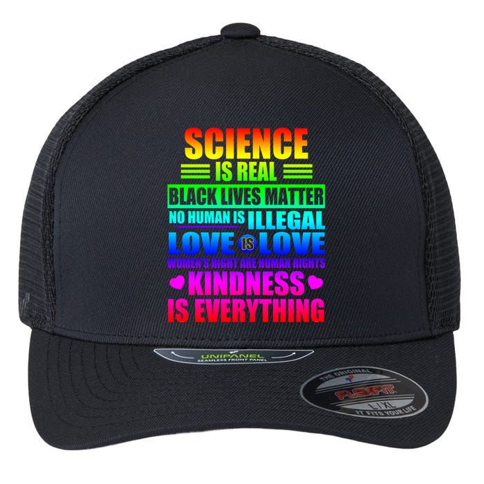 Science Is Real Black Lives Matter No Human Is Illegal Love Is Love Womens Righ Flexfit Unipanel Trucker Cap