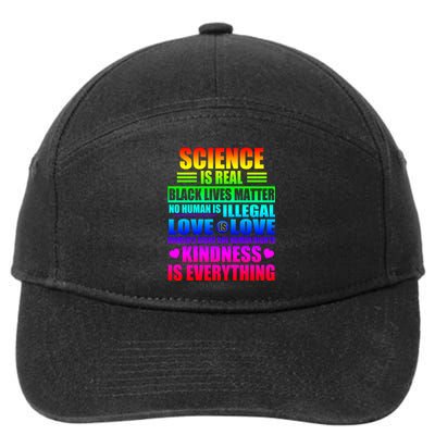 Science Is Real Black Lives Matter No Human Is Illegal Love Is Love Womens Righ 7-Panel Snapback Hat