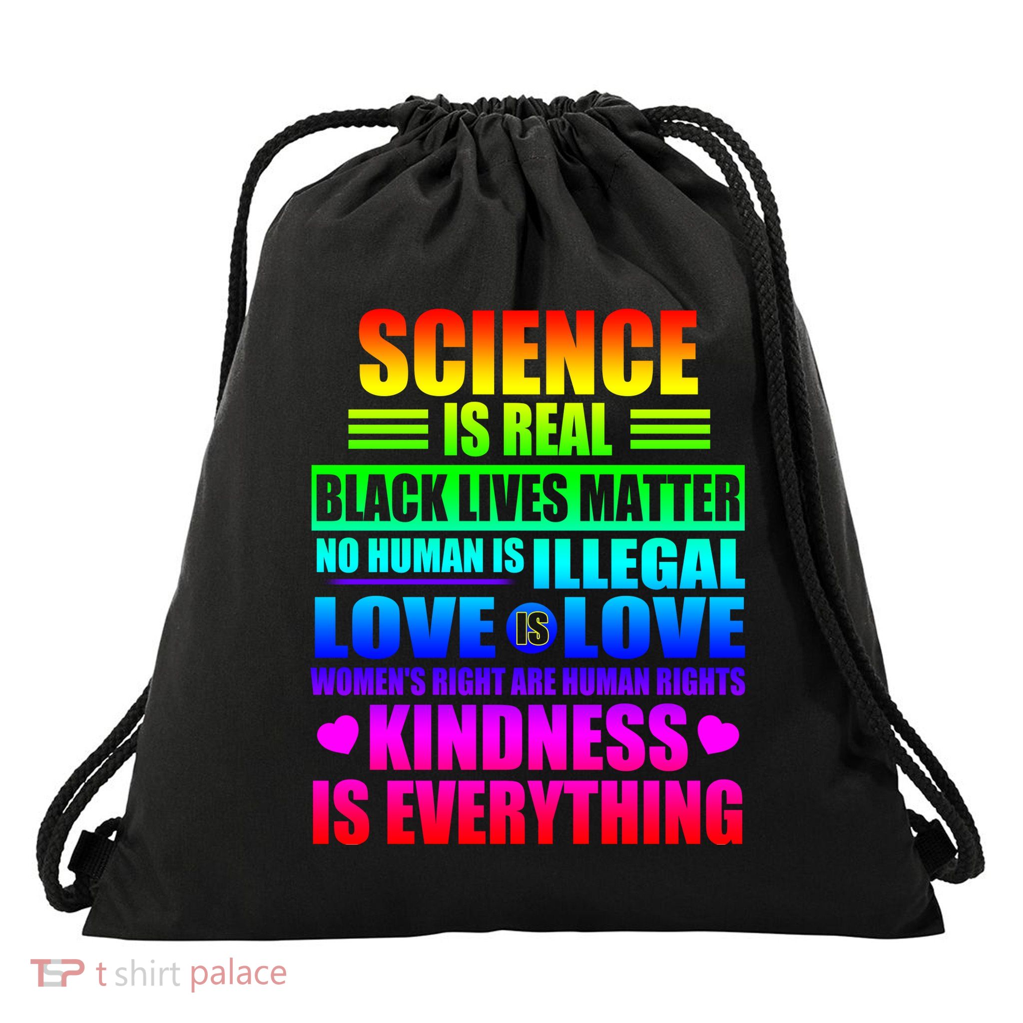 Science Is Real Black Lives Matter No Human Is Illegal Love Is Love Womens Righ Drawstring Bag
