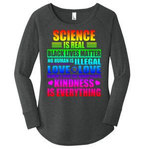 Science Is Real Black Lives Matter No Human Is Illegal Love Is Love Womens Righ Women's Perfect Tri Tunic Long Sleeve Shirt