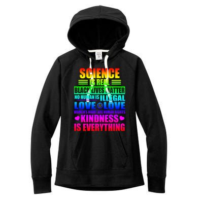 Science Is Real Black Lives Matter No Human Is Illegal Love Is Love Womens Righ Women's Fleece Hoodie