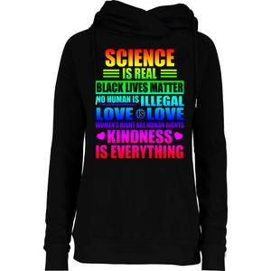 Science Is Real Black Lives Matter No Human Is Illegal Love Is Love Womens Righ Womens Funnel Neck Pullover Hood