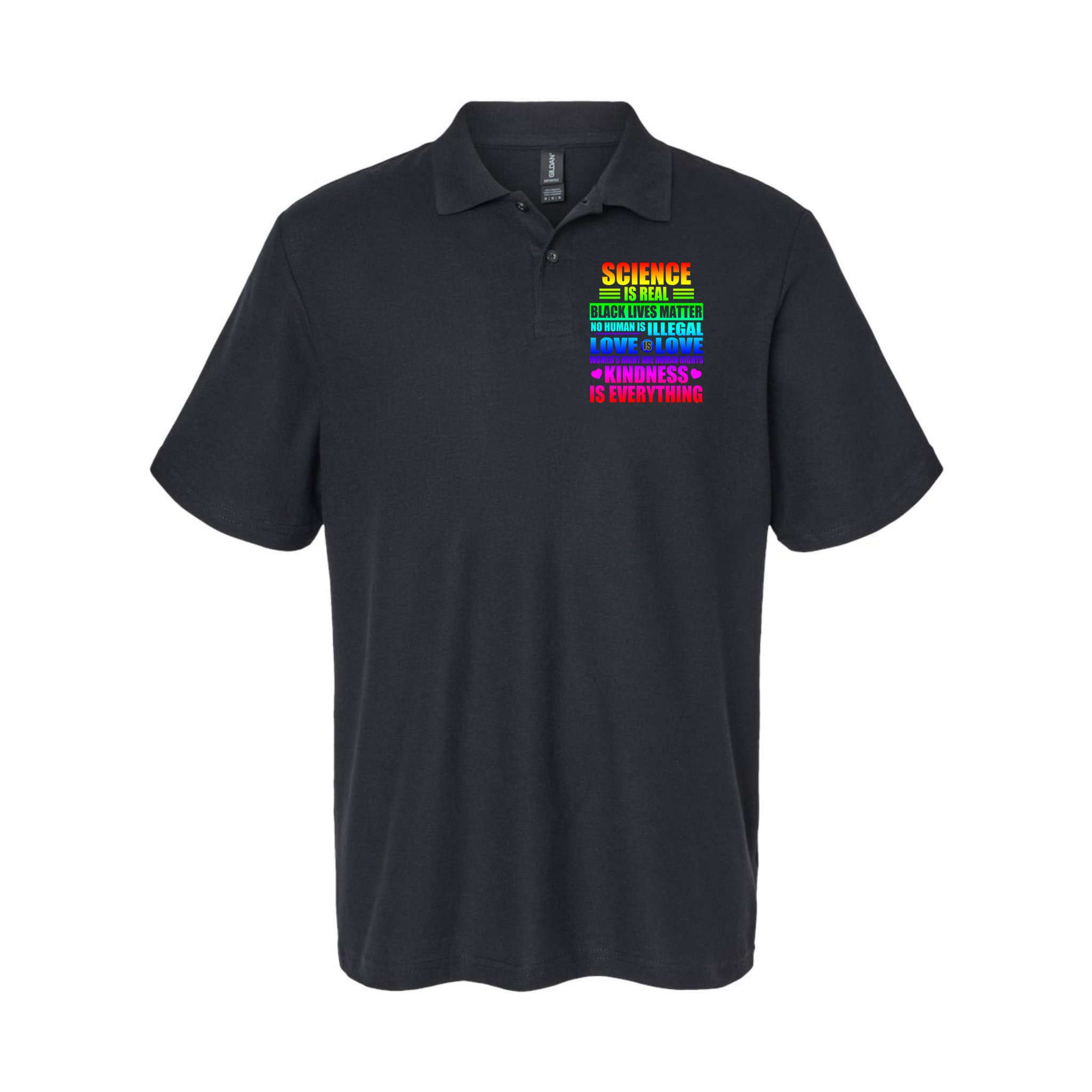 Science Is Real Black Lives Matter No Human Is Illegal Love Is Love Womens Righ Polo