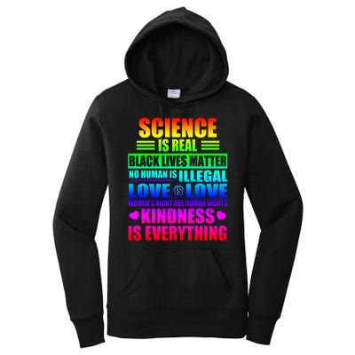 Science Is Real Black Lives Matter No Human Is Illegal Love Is Love Womens Righ Women's Pullover Hoodie