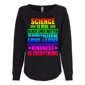 Science Is Real Black Lives Matter No Human Is Illegal Love Is Love Womens Righ Womens California Wash Sweatshirt