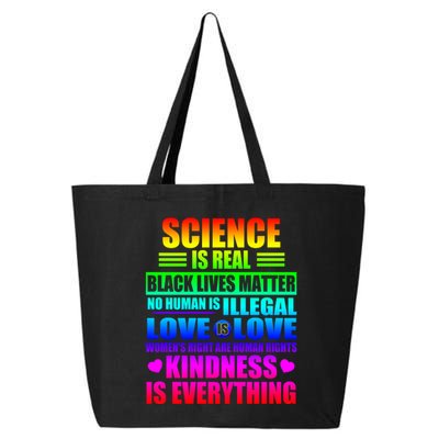 Science Is Real Black Lives Matter No Human Is Illegal Love Is Love Womens Righ 25L Jumbo Tote