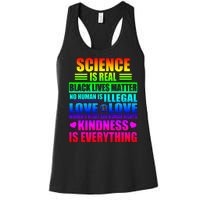 Science Is Real Black Lives Matter No Human Is Illegal Love Is Love Womens Righ Women's Racerback Tank