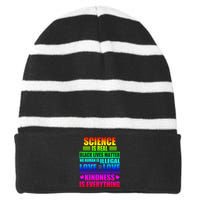 Science Is Real Black Lives Matter No Human Is Illegal Love Is Love Womens Righ Striped Beanie with Solid Band