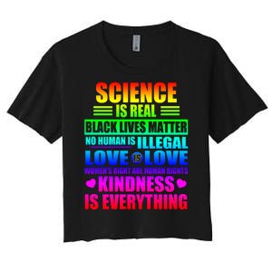 Science Is Real Black Lives Matter No Human Is Illegal Love Is Love Womens Righ Women's Crop Top Tee