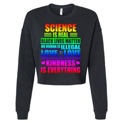 Science Is Real Black Lives Matter No Human Is Illegal Love Is Love Womens Righ Cropped Pullover Crew