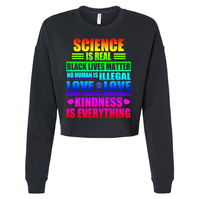 Science Is Real Black Lives Matter No Human Is Illegal Love Is Love Womens Righ Cropped Pullover Crew