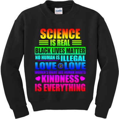 Science Is Real Black Lives Matter No Human Is Illegal Love Is Love Womens Righ Kids Sweatshirt