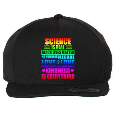 Science Is Real Black Lives Matter No Human Is Illegal Love Is Love Womens Righ Wool Snapback Cap