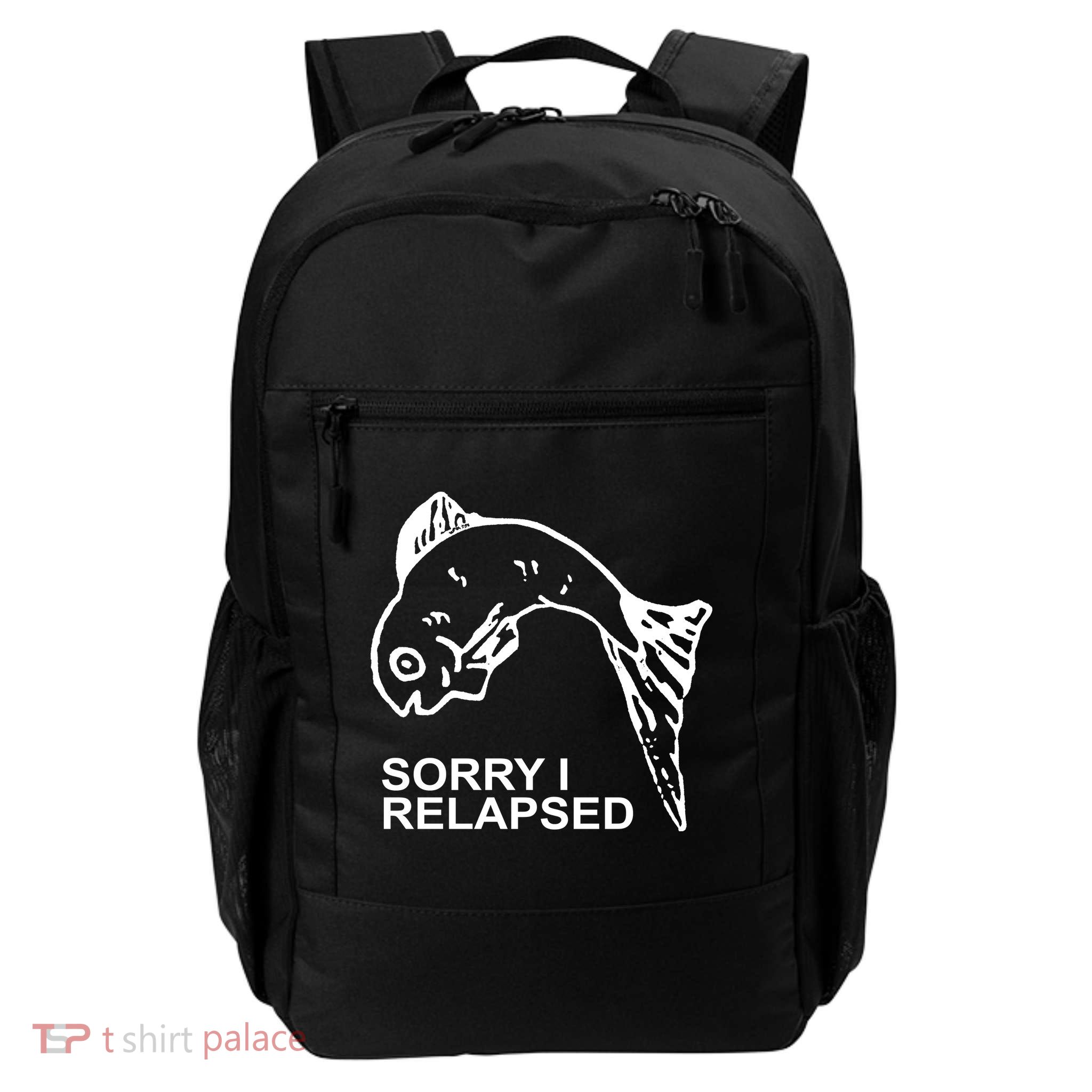 Sorry I Relapsed Funny Fish Fishing Backpack