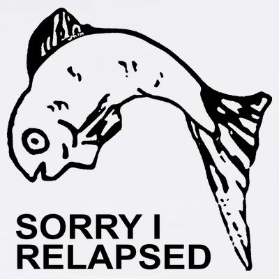 Sorry I Relapsed Funny Fish Fishing T-Shirt