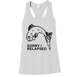 Sorry I Relapsed Funny Fish Fishing Women's Racerback Tank