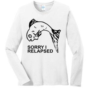 Sorry I Relapsed Funny Fish Fishing Ladies Long Sleeve Shirt