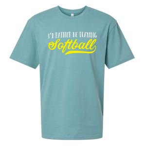 Softball I'd Rather Be Playing Softball Gift Sueded Cloud Jersey T-Shirt