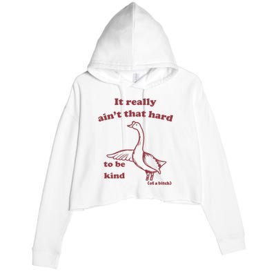 Slippywild It Really AinT That Hard To Be Kind Of A Bitch Crop Fleece Hoodie