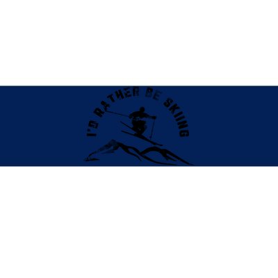 Skier I'd Rather Be Skiing Ski T Bumper Sticker