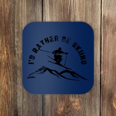 Skier I'd Rather Be Skiing Ski T Coaster