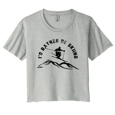 Skier I'd Rather Be Skiing Ski T Women's Crop Top Tee