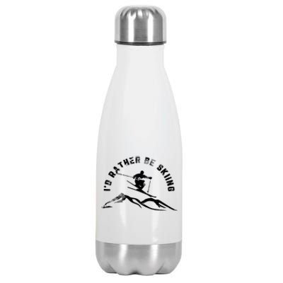 Skier I'd Rather Be Skiing Ski T Stainless Steel Insulated Water Bottle