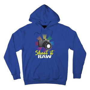 Shoot It Raw Photographer Joke Camera Photographing Funny Gift Hoodie