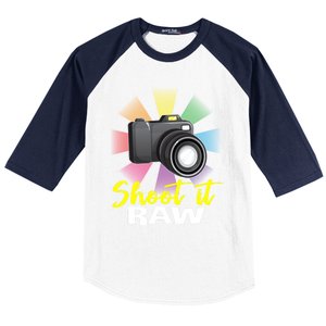 Shoot It Raw Photographer Joke Camera Photographing Funny Gift Baseball Sleeve Shirt